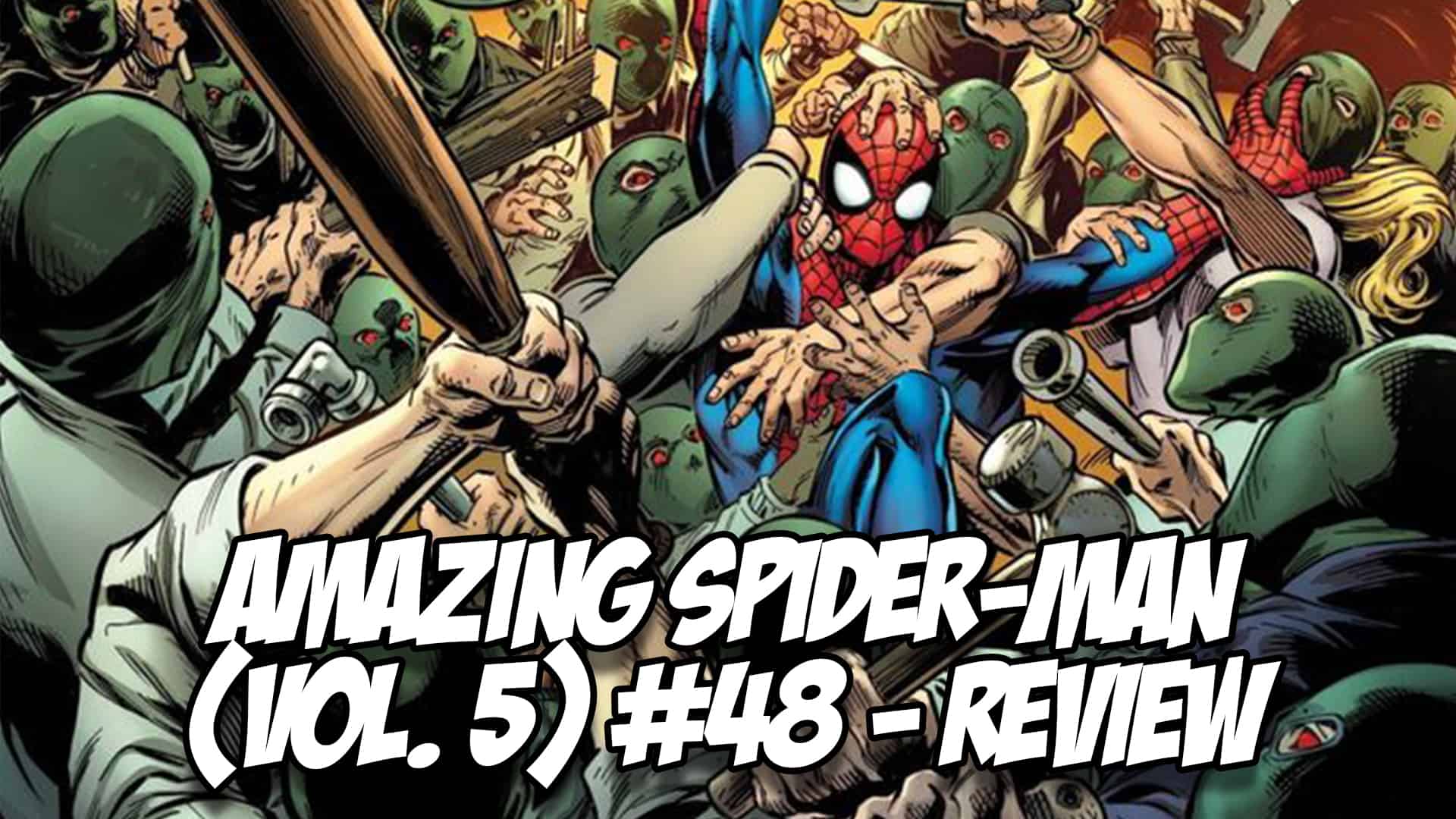 Amazing Spider-Man (vol. 5) #48 - REVIEW - Amazing Spider-Talk