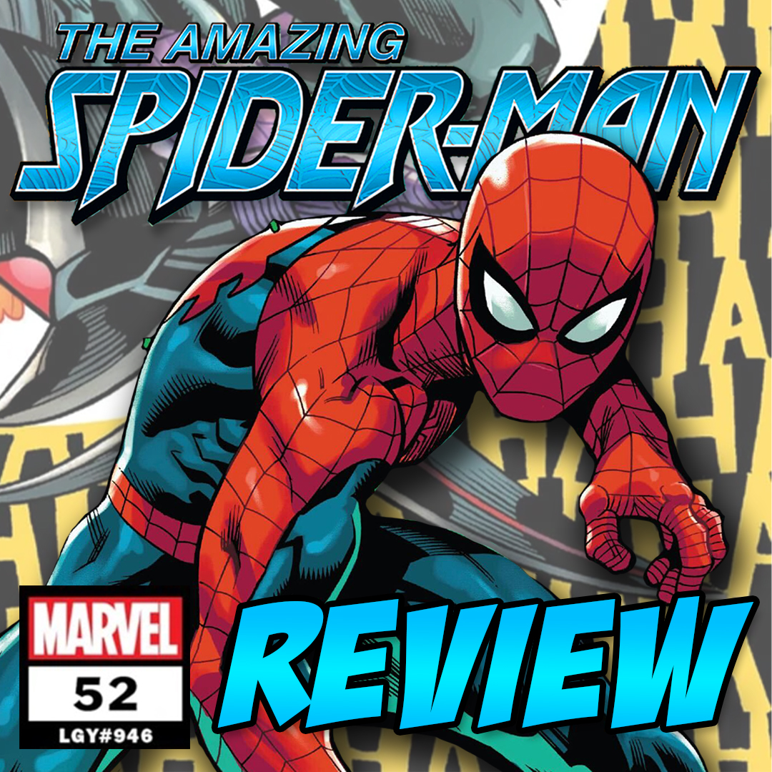 The Amazing Spider-Man (vol. 6) #52 – REVIEW