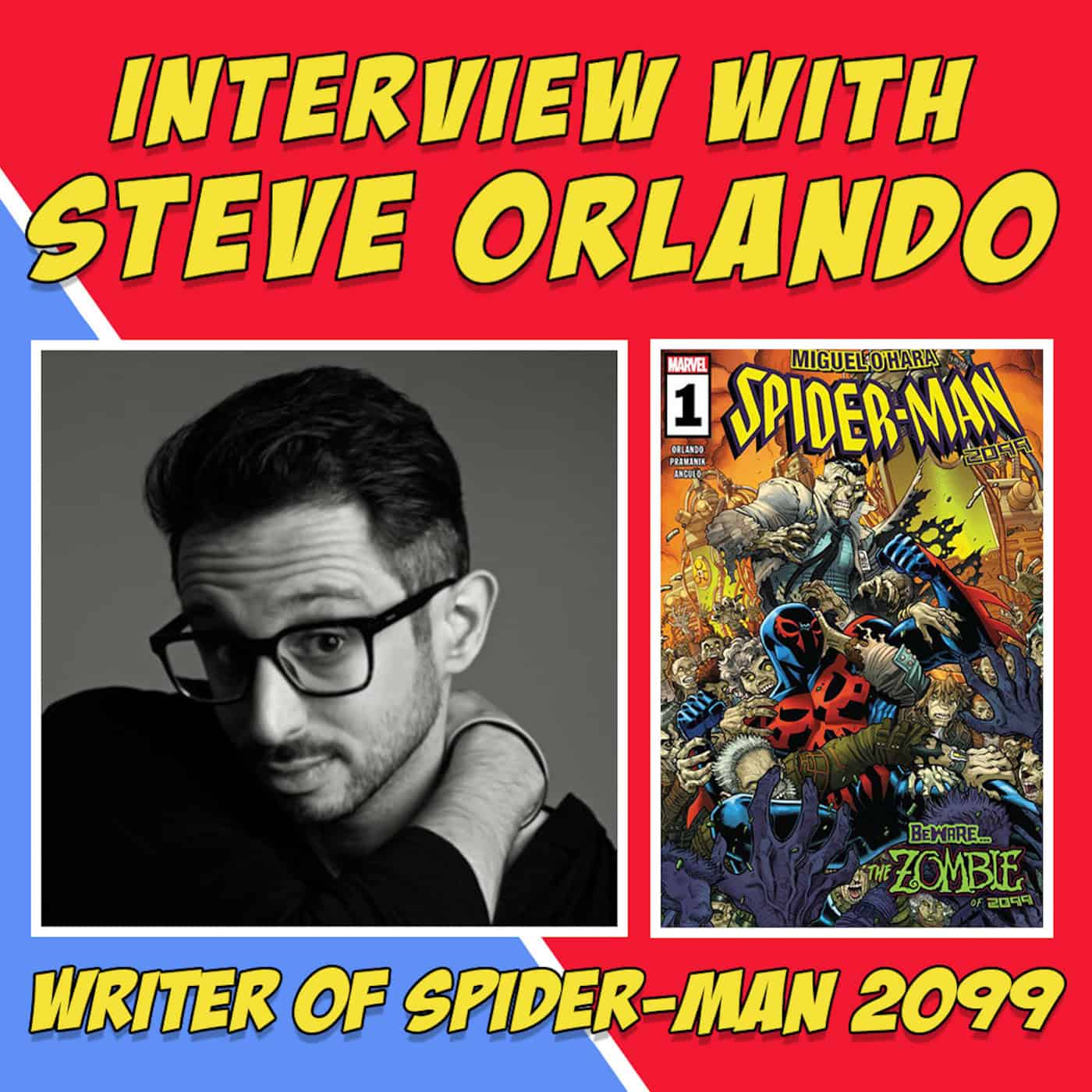 Our Amazing Friends: Steve Orlando (writer of Spider-Man 2099)
