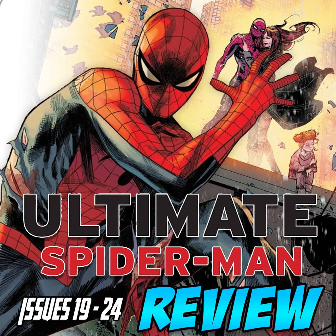 Ultimate Spider-Man (vol. 3) #19-24 – REVIEW